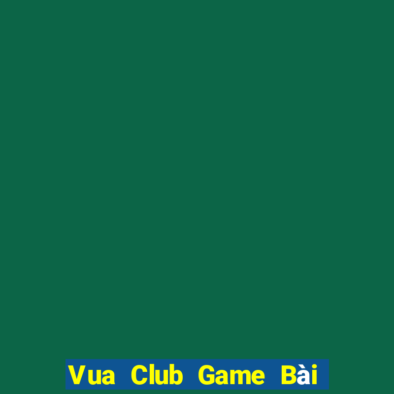 Vua Club Game Bài 3 Cây Online