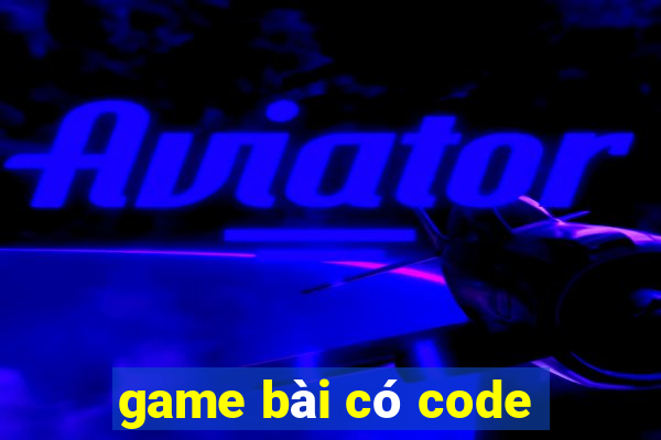 game bài có code