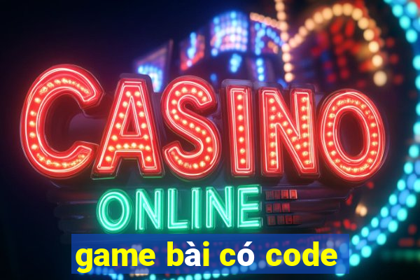 game bài có code