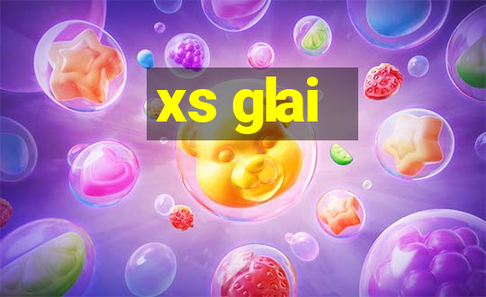 xs glai