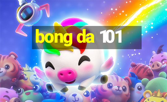 bong da 101