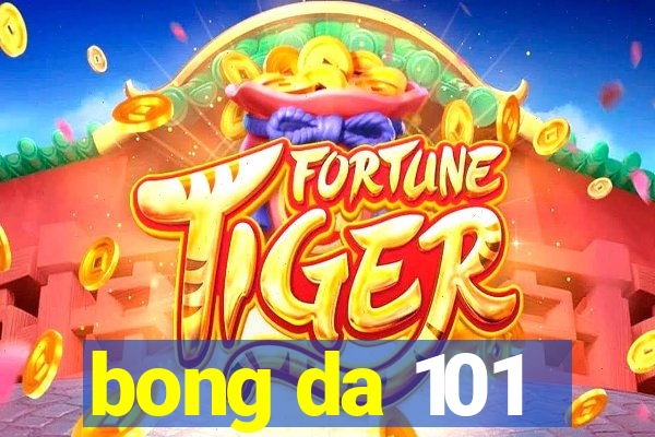 bong da 101