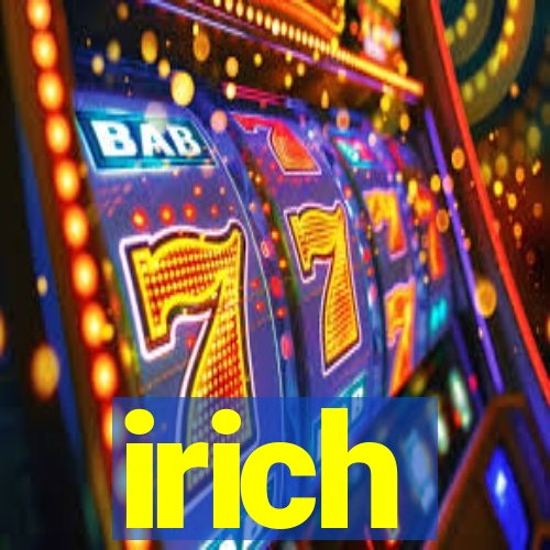 irich