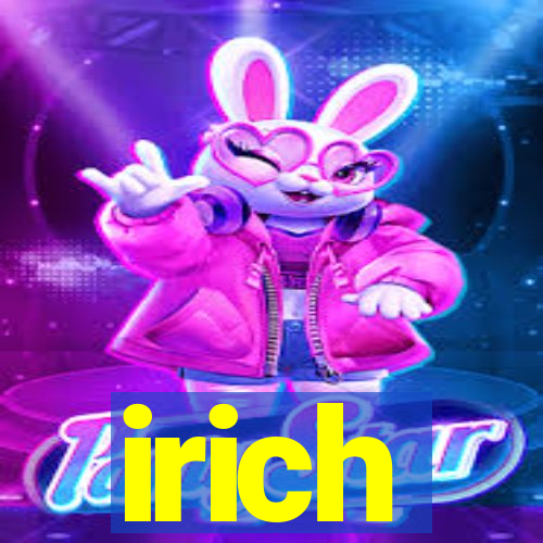 irich