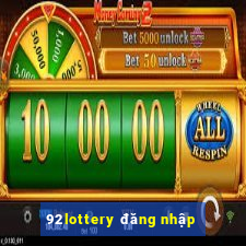 92lottery đăng nhập