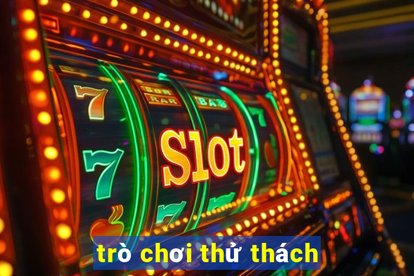 trò chơi thử thách