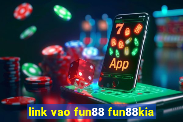 link vao fun88 fun88kia