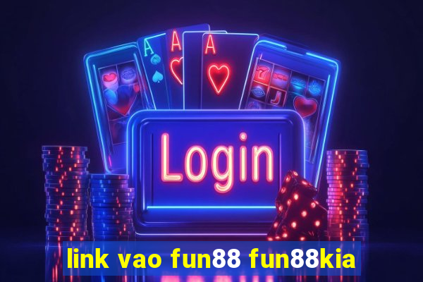 link vao fun88 fun88kia