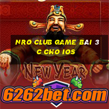 Nro Club Game Bài 3C Cho Ios