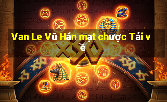 Van Le Vũ Hán mạt chược Tải về