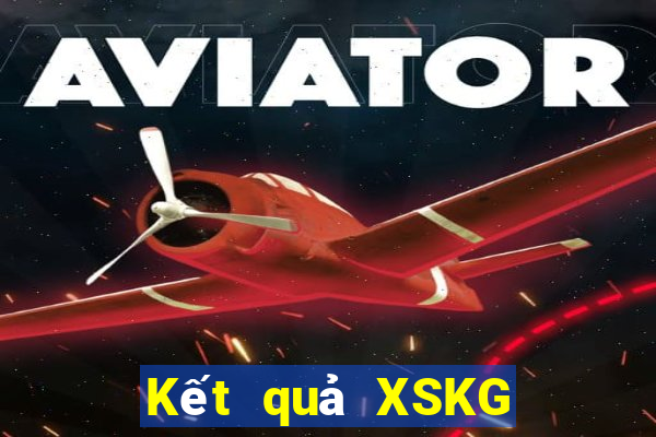 Kết quả XSKG thứ bảy