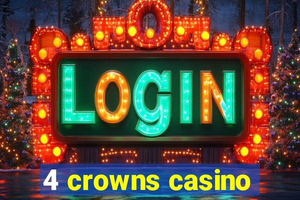 4 crowns casino