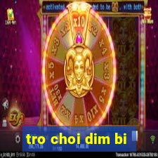 tro choi dim bi