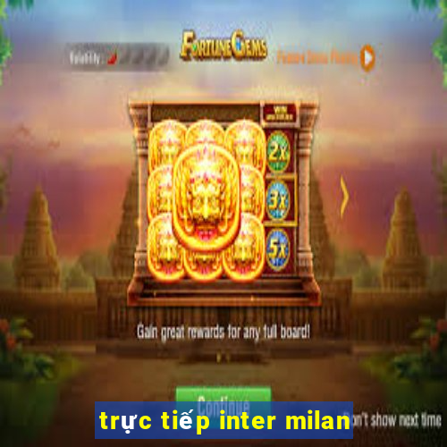 trực tiếp inter milan