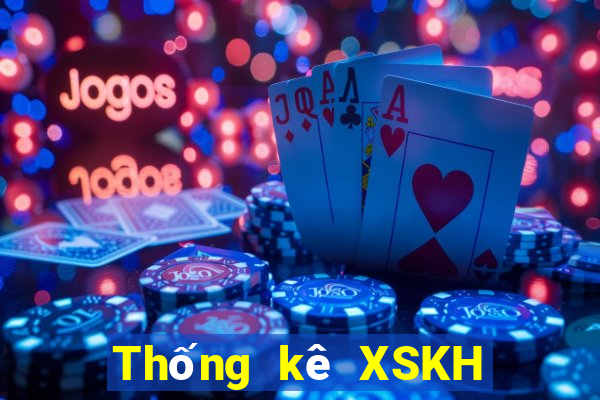 Thống kê XSKH Chủ Nhật