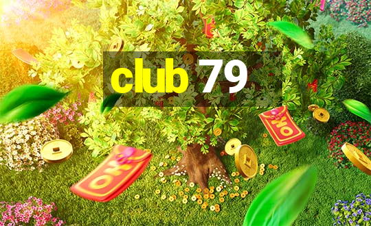 club 79