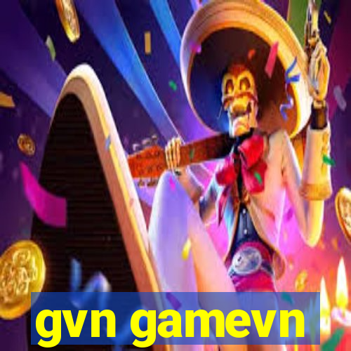 gvn gamevn