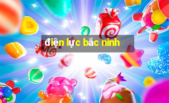 điện lực bắc ninh