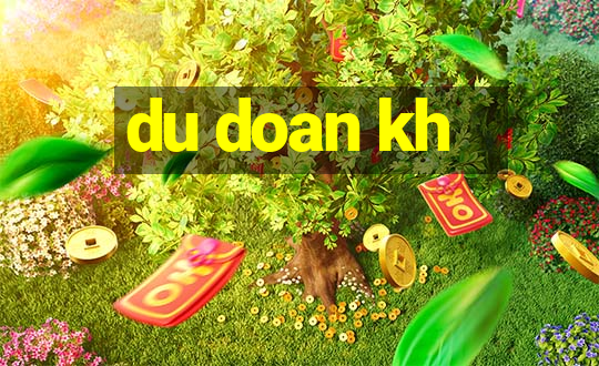 du doan kh