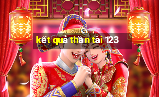 kết quả thần tài 123