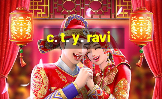 c. t. y. ravi