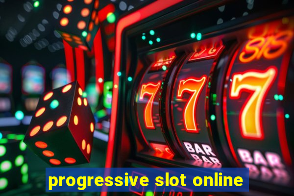 progressive slot online