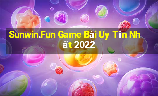 Sunwin.Fun Game Bài Uy Tín Nhất 2022