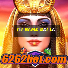 tải game bài lá