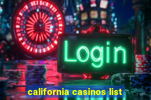 california casinos list