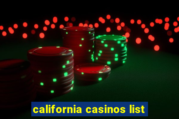 california casinos list