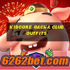 kidcore gacha club outfits