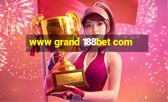 www grand 188bet com