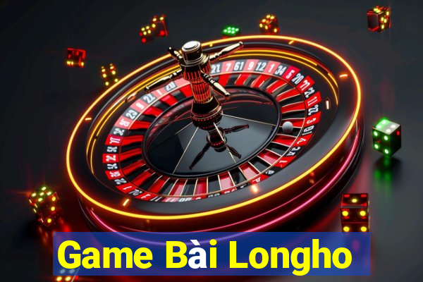 Game Bài Longho