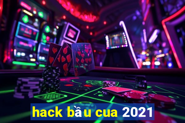 hack bầu cua 2021