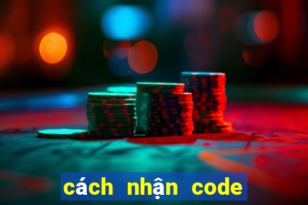 cách nhận code free fire