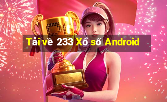 Tải về 233 Xổ số Android