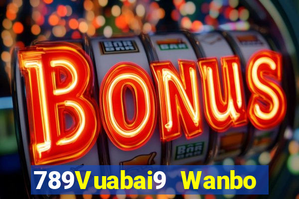 789Vuabai9 Wanbo Châu Á