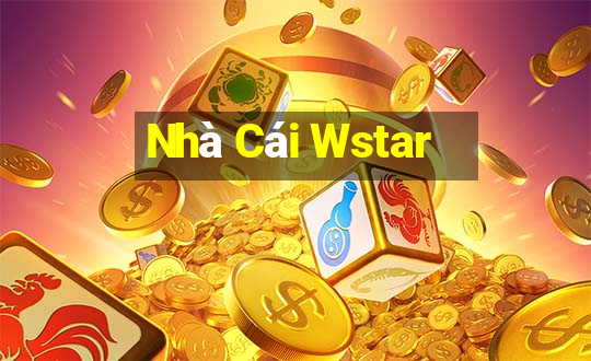 Nhà Cái Wstar