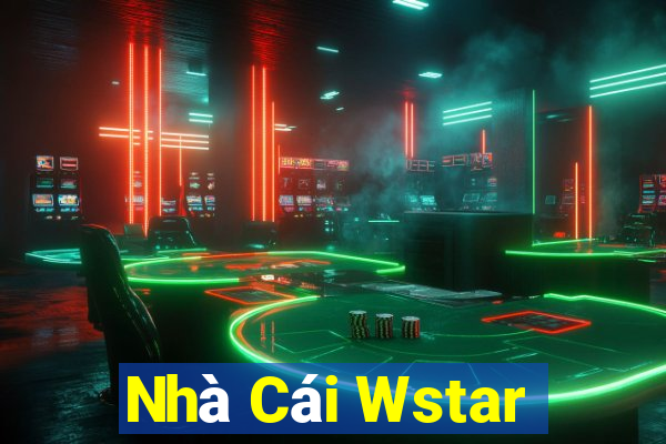 Nhà Cái Wstar