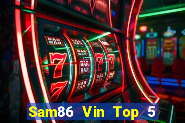 Sam86 Vin Top 5 Game Bài Đổi Thưởng