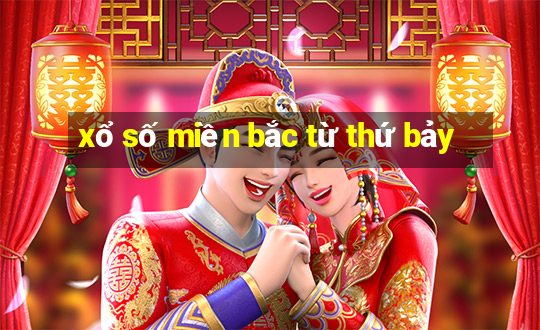 xổ số miền bắc từ thứ bảy