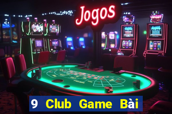 9 Club Game Bài Poker Online