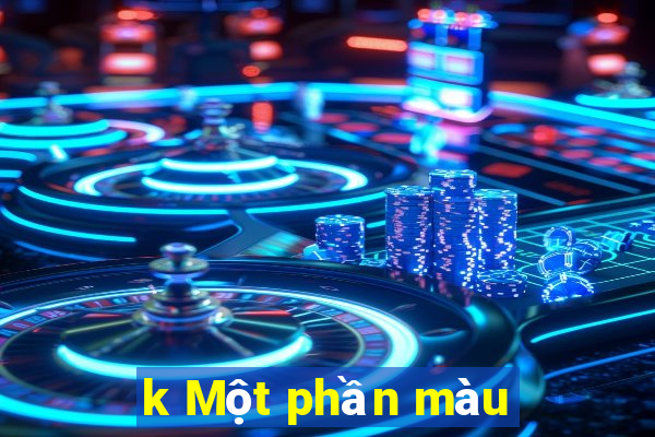 k Một phần màu