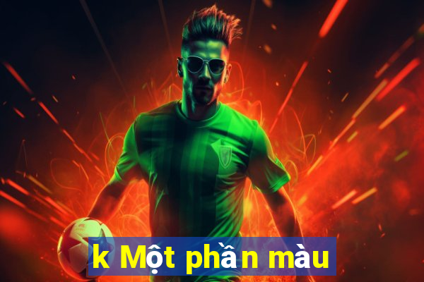 k Một phần màu