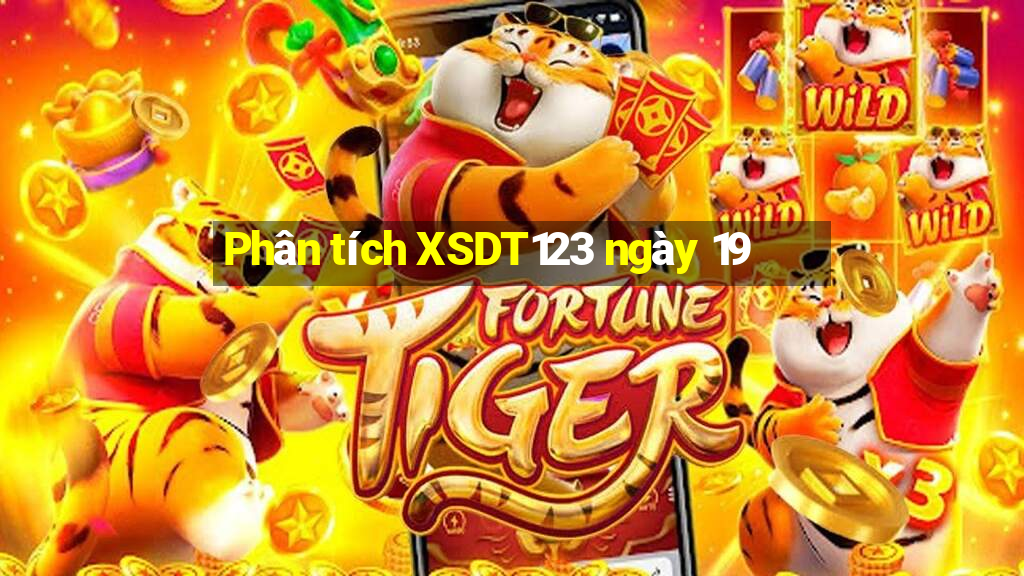 Phân tích XSDT123 ngày 19