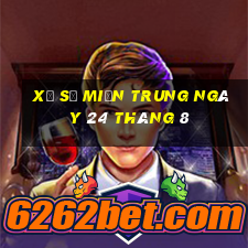 xổ số miền trung ngày 24 tháng 8