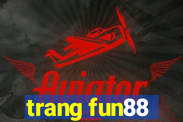 trang fun88