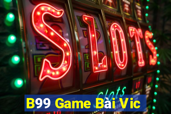 B99 Game Bài Vic