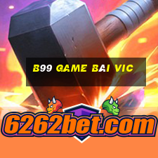 B99 Game Bài Vic