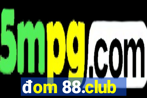 đom 88.club